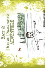 Zach & Dougie Dragonfly's Adventure af Sandi Amundson