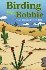 Birding with Bobbie af Suzi Hollingsworth