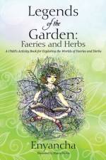 Legends of the Garden af Enyancha