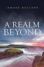 A Realm Beyond af Jamarr Holland