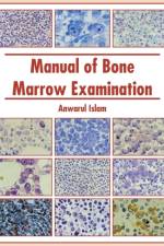 Manual of Bone Marrow Examination af MD Islam
