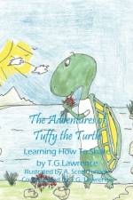 The Adventures of Tuffy the Turtle af T G Lawrence