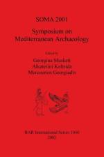SOMA 2001 - Symposium on Mediterranean Archaeology