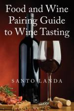 Food and Wine Pairing Guide to Wine Tasting af Santo Landa
