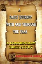 A Daily Journey With God, Through The Year af Elder Charles B Harris