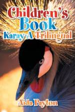 Children's Book Karay-A Trilingual af Aida Payton