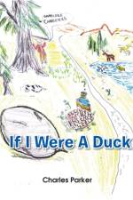 If I Were a Duck af Dr Charles Parker