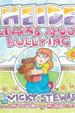 Heide Learns about Bullying af Vicky Stewart