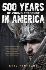 500 Years of Viking Presence in America af Eric Hinrichs