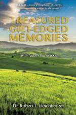 Treasured Gilt-Edged Memories af Dr Heichberger