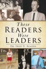These Readers Were Leaders af Dr Fred D Reader