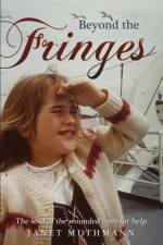 Beyond the Fringes af Janet Muthmann