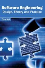 Software Engineering: Design, Theory and Practice