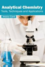 Analytical Chemistry: Tools, Techniques and Applications