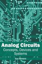 Analog Circuits: Concepts, Devices and Systems