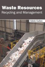 Waste Resources: Recycling and Management