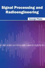 Signal Processing and Radioengineering