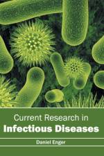 Current Research in Infectious Diseases