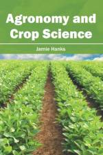 Agronomy and Crop Science