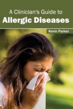 Clinician's Guide to Allergic Diseases