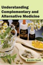 Understanding Complementary and Alternative Medicine