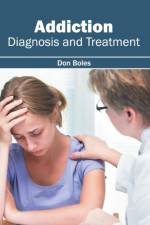 Addiction: Diagnosis and Treatment
