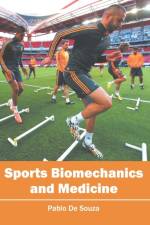 Sports Biomechanics and Medicine