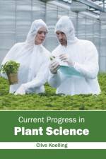 Current Progress in Plant Science