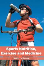 Sports Nutrition, Exercise and Medicine