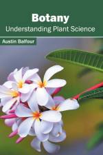 Botany: Understanding Plant Science