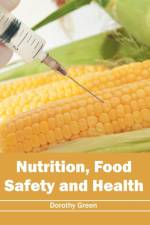 Nutrition, Food Safety and Health