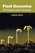 Plant Genomics: Principles and Practices