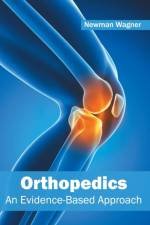 Orthopedics: An Evidence-Based Approach