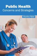 Public Health: Concerns and Strategies