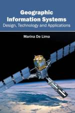 Geographic Information Systems: Design, Technology and Applications