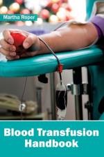 Blood Transfusion Handbook