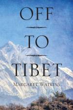 Off To Tibet af Margaret Watkins