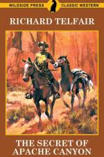 Secret of Apache Canyon af Richard Telfair