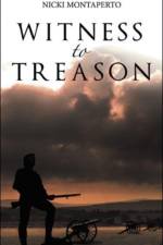Witness to Treason af Nicki Montaperto