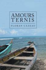 Amours Ternis af Floran Cazeau