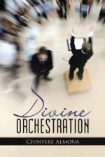 Divine Orchestration af Chinyere Almona