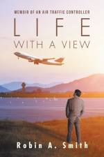 Life with a View af Robin A Smith