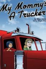 My Mommy's a Trucker af Robyn Mitchell