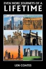 Even More Journeys of a Lifetime af Len Coates