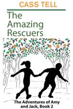 Amazing Rescuers af Cass Tell