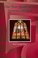Five Generation Genesis Of God af Brian Starr