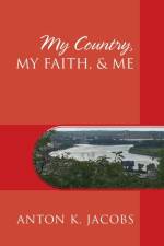 My Country, My Faith, & Me af Anton K Jacobs