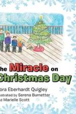Miracle on Christmas Day af Nora Eberhardt Quigley