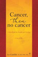 Cancer, then no cancer af Liz Gamble Aa Ma Nhc Min