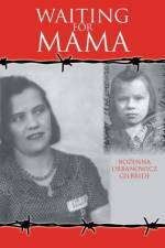 Waiting for Mama af Bozenna Urbanowicz Gilbride